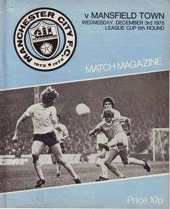 Manchester City v Mansfield Town League Cup 5th Rd 1975 to 76