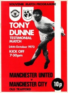 Manchester United v Manchester City Tony Dunne's Testimonial 1973/74