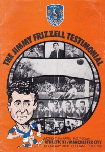 Oldham Athletic XI v Manchester City Jimmy Frizzell Testimonial 1972/73