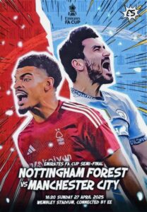 Nottingham Forest v Manchester City FA Cup Semi-Final 2024/25