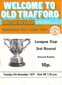 Manchester City v Luton Town League Cup 3rd Round 2nd Replay 1977/78
