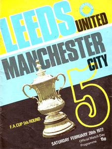 Leeds United v Manchester City FA Cup 5th Round 1976/77