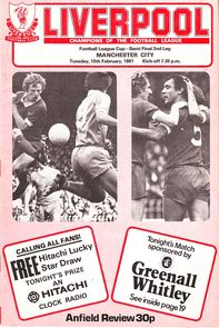 Liverpool v Manchester City League Cup Semi-Final 2nd Leg 1980/81